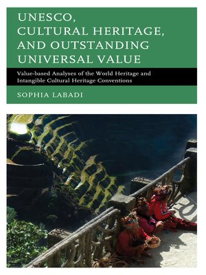 cover image of UNESCO, Cultural Heritage, and Outstanding Universal Value